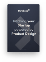How To Pitch Your Startup Powered By Product Design
